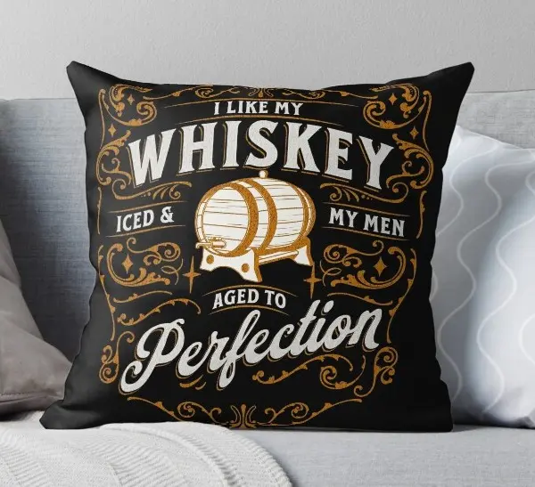 I like my whiskey iced and my men aged to perfection  - t-shirt, pillows, art, graphic design